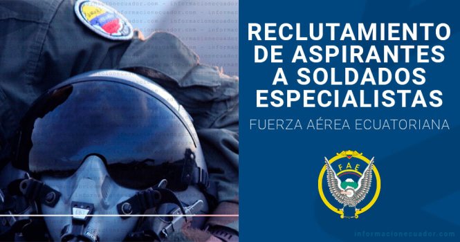reclutamiento-fae-soldados-expertos-fuerza aérea ecuatoriana