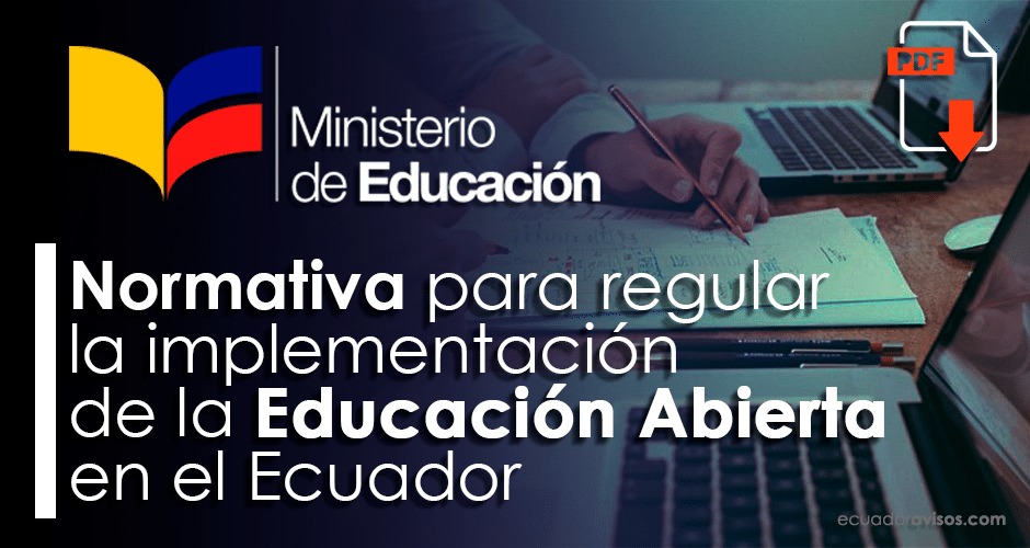 🥇 【 Normativa para la implementación de Educación Abierta - MinEduc 】 ️