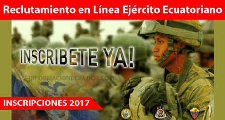 ejército-ecuatoriano-reclutamiento-en-línea-2017-información ecuador.com-requisitos-de-solicitud-unificada