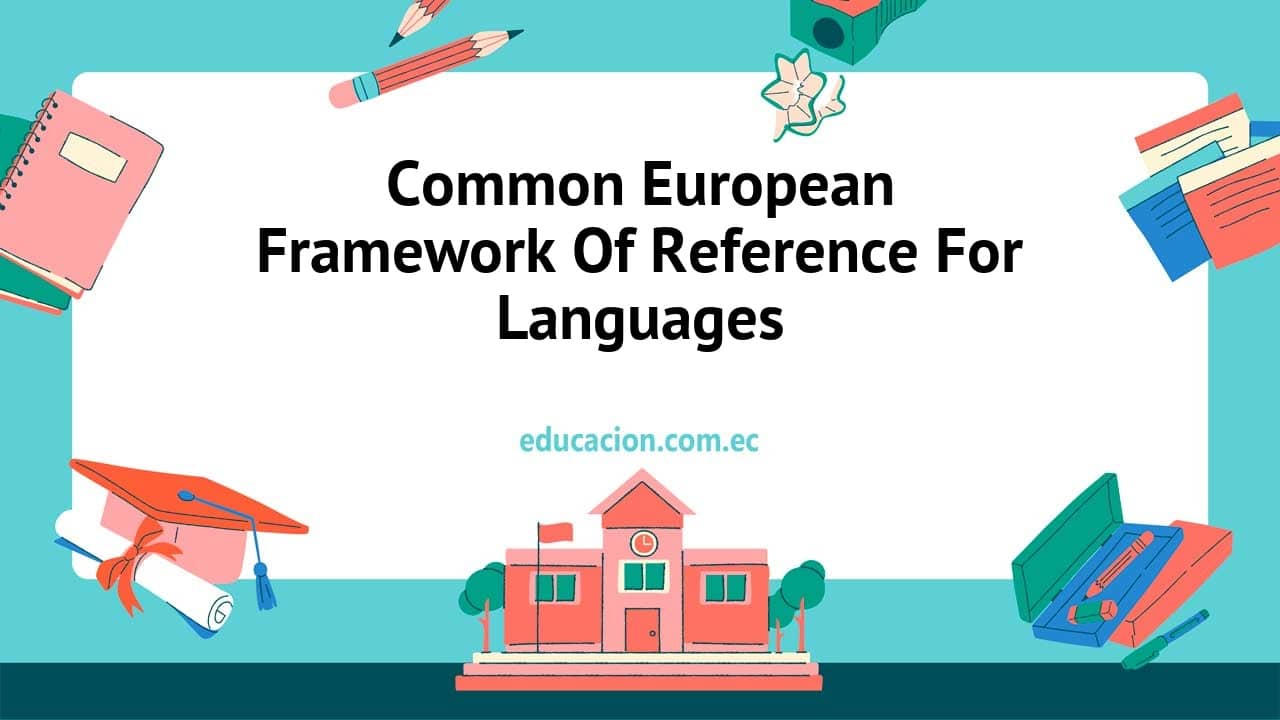 Common European Framework Of Reference For Languages