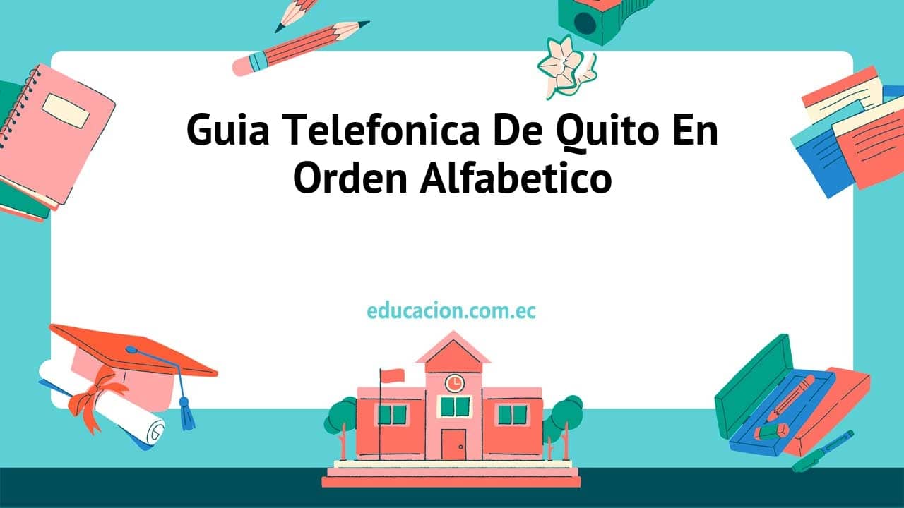 Guia Telefonica De Quito En Orden Alfabetico