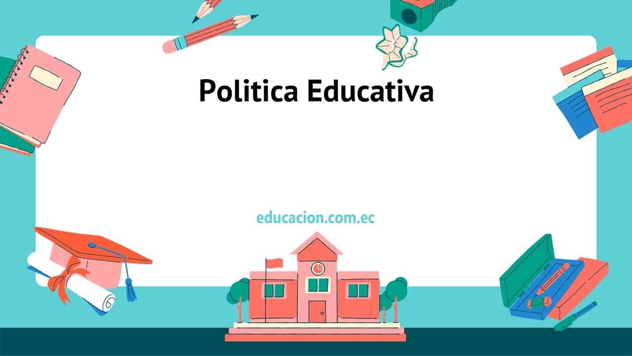 Politica Educativa
