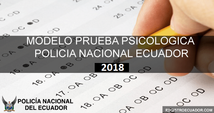prueba psicologica policia nacional del ecuador 2018 modelo registroecuador.com