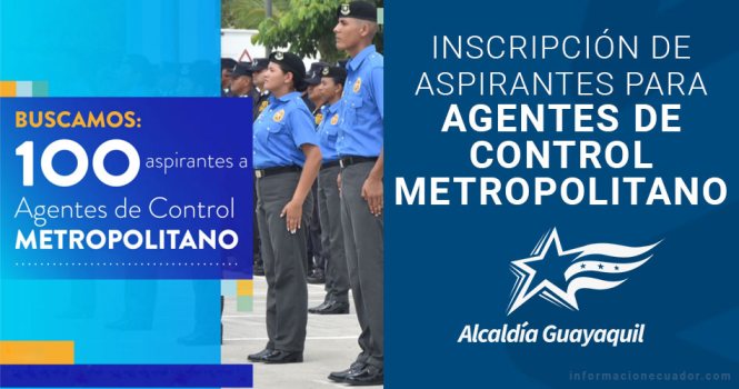 agentes-control-reclutamiento-metropolitano-guayaquil