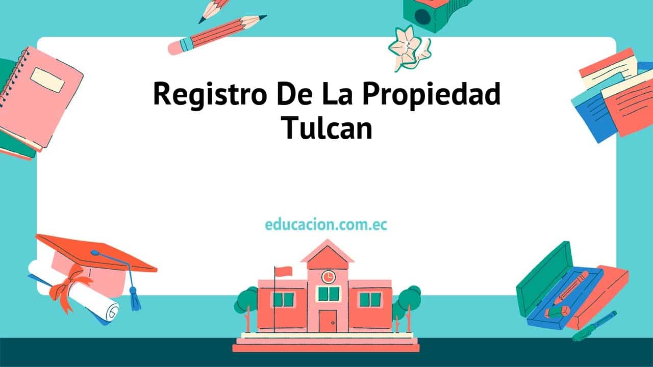 Registro De La Propiedad Tulcan